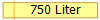 750 Liter