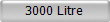 3000 Litre