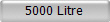 5000 Litre